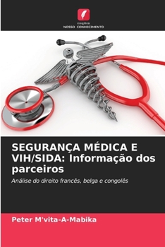Paperback Segurança Médica E Vih/Sida: Informação dos parceiros [Portuguese] Book