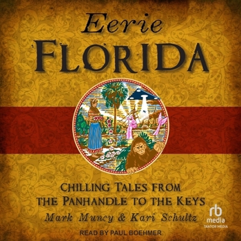 Audio CD Eerie Florida: Chilling Tales from the Panhandle to the Keys Book