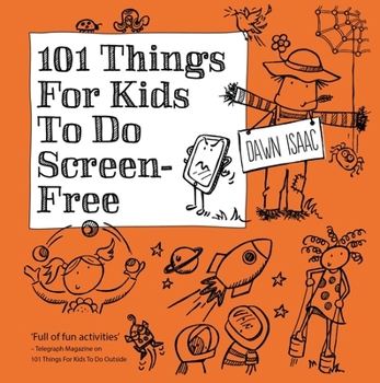 Paperback 101 Things for Kids to Do: Screen-Free Book