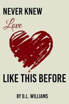 Paperback Never Knew Love Like This Book
