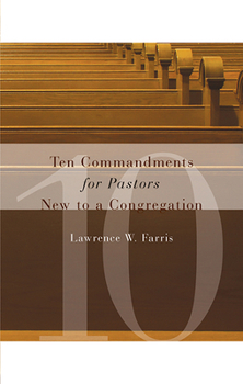 Paperback Ten Commandments for Pastors New to a Congregation Book