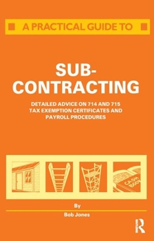 Hardcover A Practical Guide to Subcontracting Book