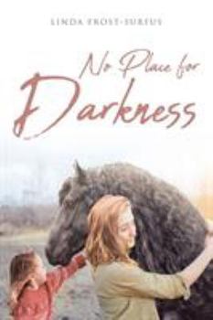 Paperback No Place for Darkness Book