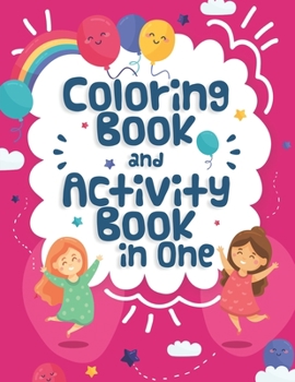 Paperback Coloring Book and Activity Book in One: Fun Activities Workbook Game For Everyday Learning, Coloring, Dot to Dot, Puzzles, Mazes, Word Search and More Book