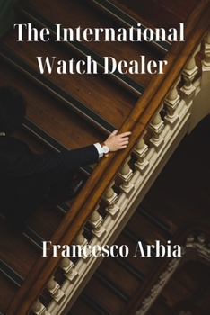 Paperback The international watch dealer Book