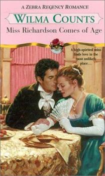 Miss Richardson Comes Of Age (Zebra Regency Romance) - Book #5 of the Regency Series
