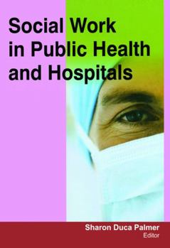 Paperback Social Work in Public Health and Hospitals Book