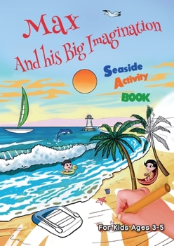 Paperback Max And his Big Imagination - Seaside Activity Book