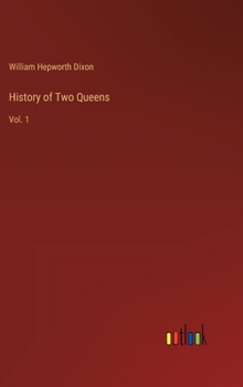 Hardcover History of Two Queens: Vol. 1 Book