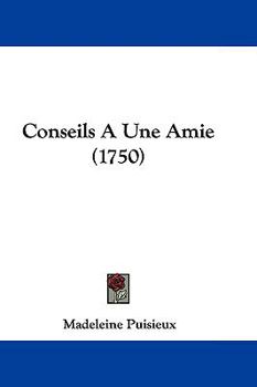 Paperback Conseils A Une Amie (1750) Book