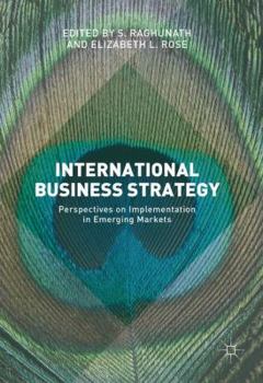 Hardcover International Business Strategy: Perspectives on Implementation in Emerging Markets Book
