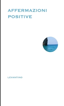 Paperback Affermazioni Positive [Italian] Book