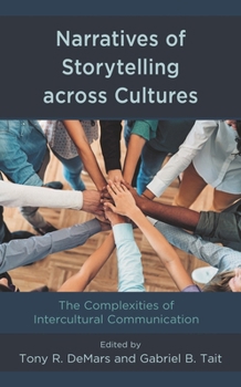Paperback Narratives of Storytelling across Cultures: The Complexities of Intercultural Communication Book
