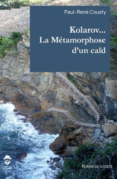 Paperback Kolarov... La Métamorphose d'un caïd [French] Book