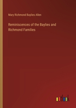 Paperback Reminiscences of the Baylies and Richmond Families Book