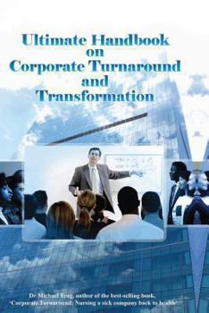 Paperback Ultimate handbook on corporate turnaround and transformation Book