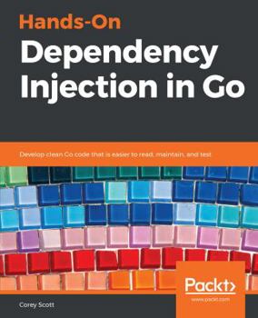 Paperback Hands-On Dependency Injection in Go Book
