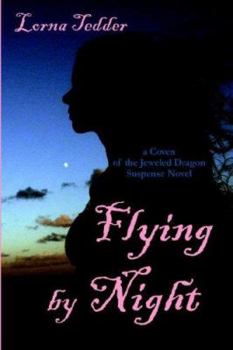 Paperback Flying by Night: Book 1 of the Coven of the Jeweled Dragon Book