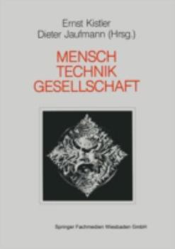 Mensch. Gesellschaft. Technik. Orientierungspunkte in der Technikakzeptanzdebatte