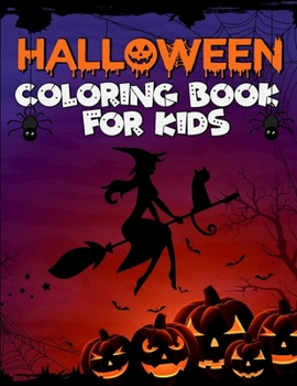 Paperback Halloween Coloring Book for Kids: Jumbo Halloween Coloring and Activity Book with Witches, Ghosts, Pumpkins, Haunted Houses, Monsters, Zombies and Mor Book