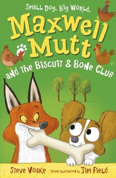 Paperback Maxwell Mutt and the Biscuit & Bone Club Book