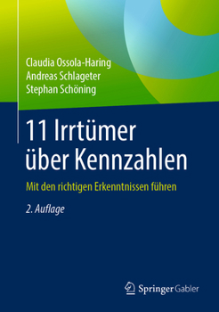 Hardcover 11 Irrtümer Über Kennzahlen: Mit Den Richtigen Erkenntnissen Führen [German] Book