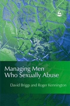 Paperback Managing Men Who Sexually Abuse Book