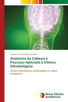 Paperback Anatomia da Cabeça e Pescoço Aplicada à Clínica Odontológica [Portuguese] Book