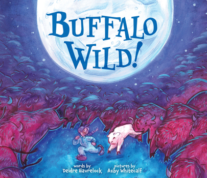 Hardcover Buffalo Wild! Book