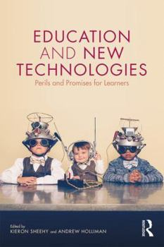 Paperback Education and New Technologies: Perils and Promises for Learners Book