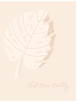 Hardcover Shift Your Reality - Journal Book