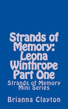 Paperback Strands of Memory: Leona Winthrope: Strands of Memory Mini Series Book