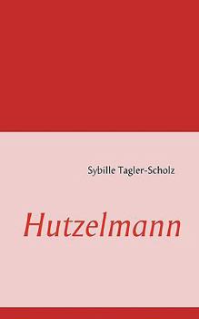 Paperback Hutzelmann [German] Book