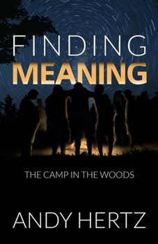 Paperback Finding Meaning: The Camp in the Woods Book