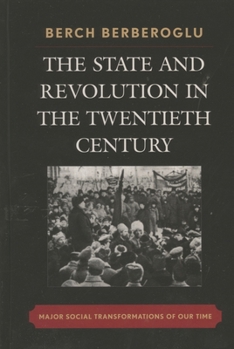 Paperback State and Revolution in the Twentieth-Century: Major Social Transformations of Our Time Book