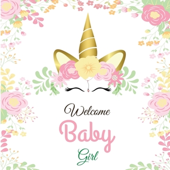 Paperback Welcome Baby Girl: Unicorn Baby Shower Guest Book