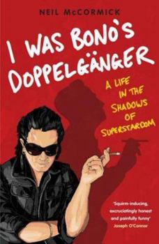 Paperback I Was Bono's Doppelganger Book