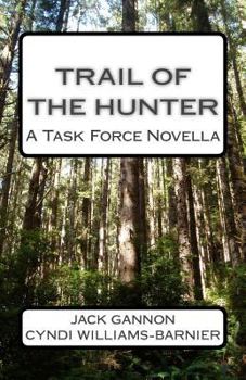 Paperback Trail of the Hunter: A Task Force Novella Book