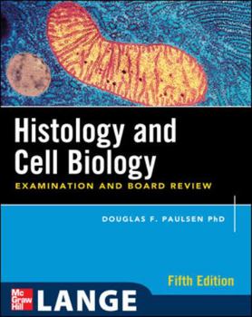 Paperback Histology and Cell Biology: Examination and Board Review, Fifth Edition Book