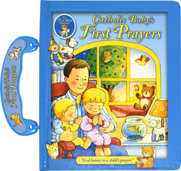 Board book Catholic Baby's First Prayers Book