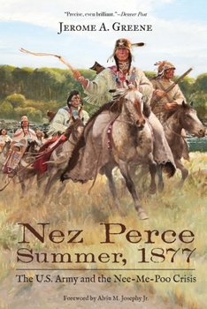 Paperback Nez Perce Summer, 1877: The U.S. Army and the Nee-Me-Poo Crisis Book