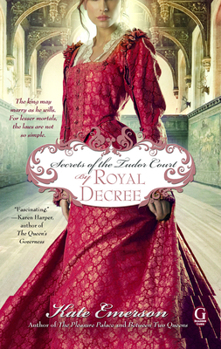 Paperback Secrets of the Tudor Court: By Royal Decree Book