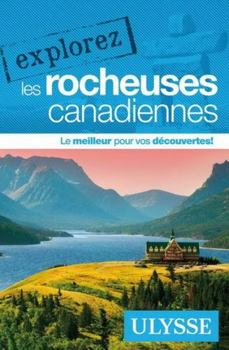 Paperback Explorez les Rocheuses canadiennes [French] Book