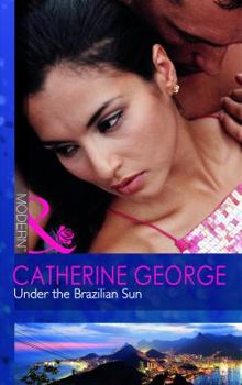 Paperback Under the Brazilian Sun (Mills and Boon Modern) Book