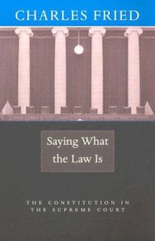 Paperback Saying What the Law Is: The Constitution in the Supreme Court Book