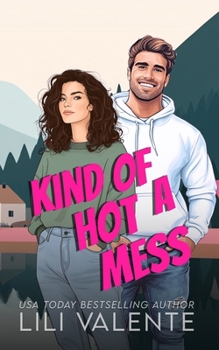 Kind of a Hot Mess: A Single Mom/Hockey Player Romance (The McGuire Brothers)