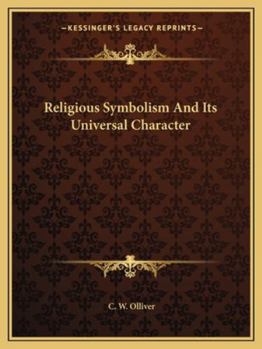 Paperback Religious Symbolism And Its Universal Character Book