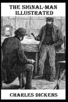 Paperback The Signal-Man Illustrated Book