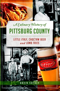 A Culinary History of Pittsburg County: Little Italy, Choctaw Beer & Lamb Fries - Book  of the American Palate