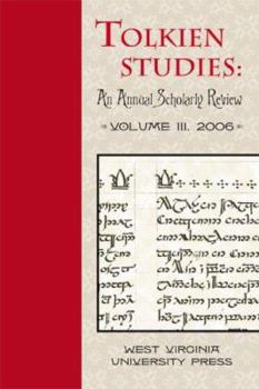 Hardcover Tolkien Studies: An Annual Scholarly Review, Volume III Book